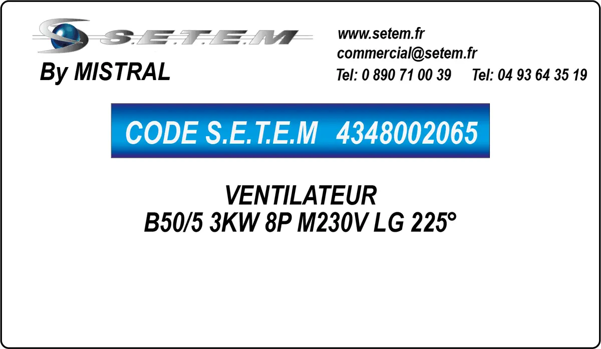 4348002065-VENTILATEUR MISTRAL B50/5 3KW 8P M230V LG 225°