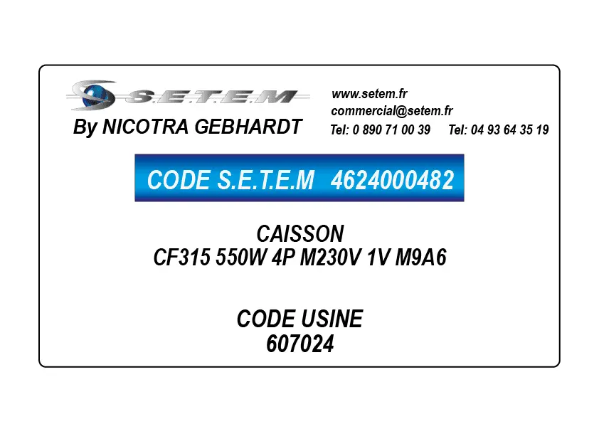 4624000482-CAISSON NICOTRA GEBHARDT CF315 550W 4P M230V 1V M9A6 *607024*