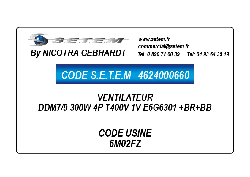 4624000660-VENTILATEUR DDM7/9 300W 4P T400V 1V E6G6301 +BR+BB *6M02FZ*