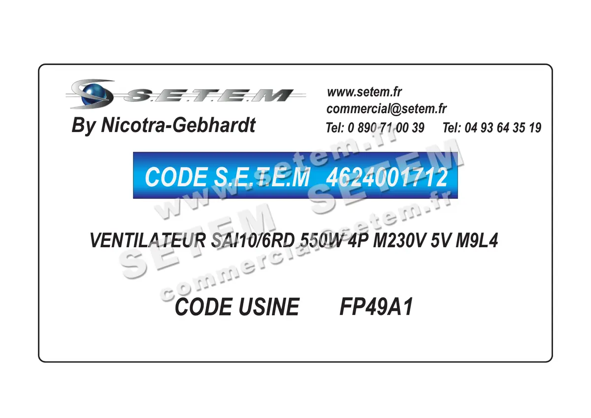 4624001712-VENTILATEUR NICOTRA GEBHARDT SAI10/6RD 550W 4P M230V 5V M9L4 *FP49A1* 2