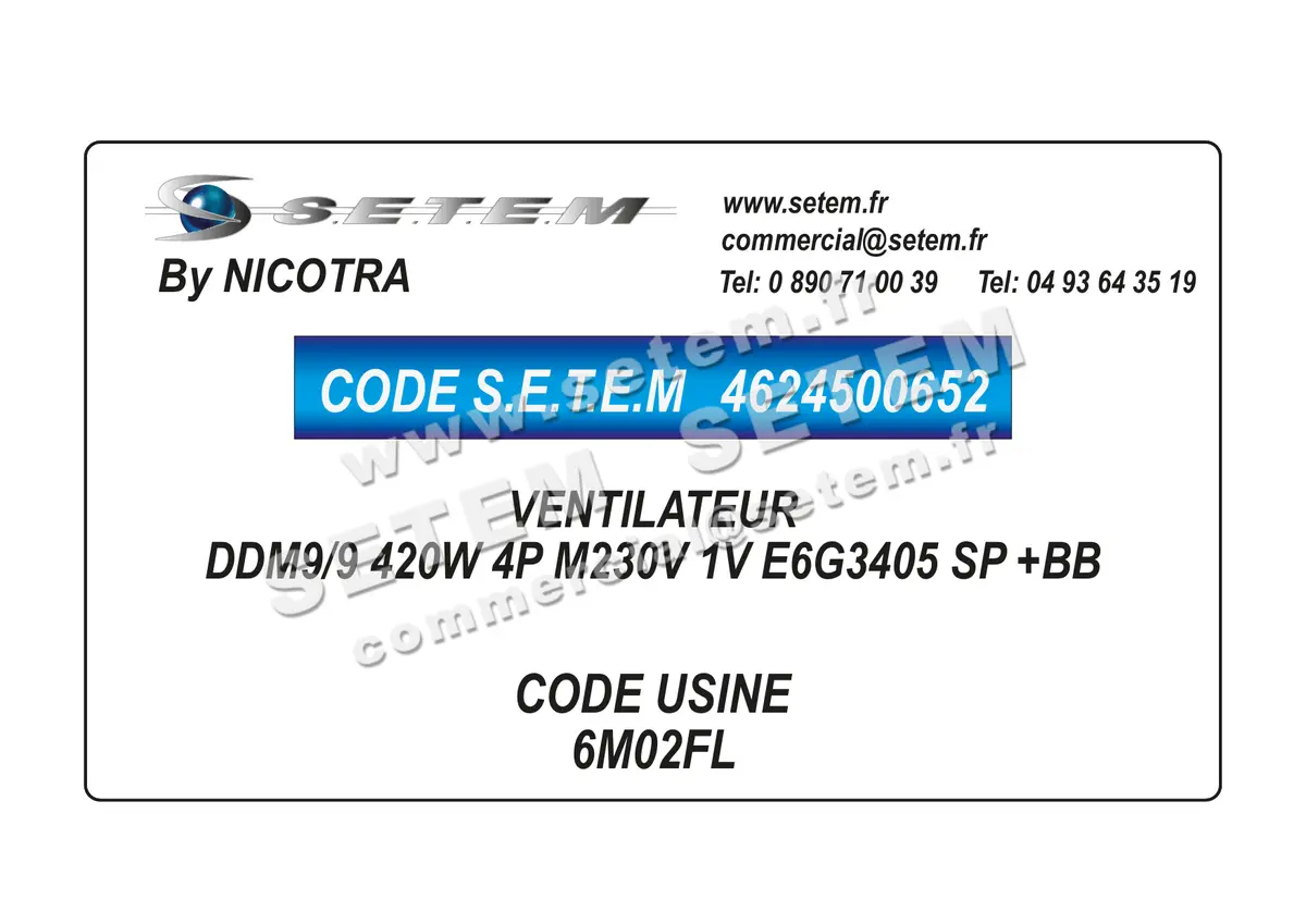 4624500652-VENTILATEUR NICOTRA DDM9/9 420W 4P M230V 1V E6G3405 SP +BB *6M02FL*