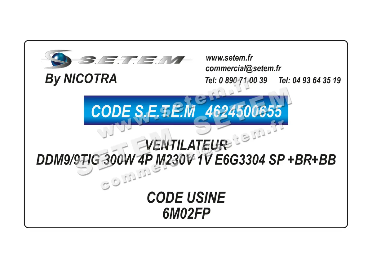 4624500655-VENTILATEUR NICOTRA DDM9/9TIG 300W 4P M230V 1V E6G3304 SP +BR+BB *6M02FP*
