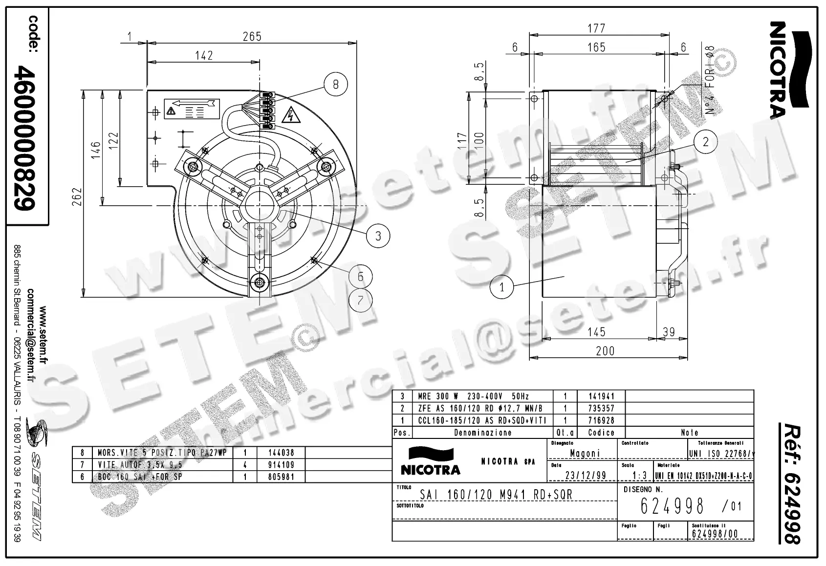 4624500829-VENTILATEUR NICOTRA SAI160/120RD 300W 2P T230/400V 1V M941 *624998*