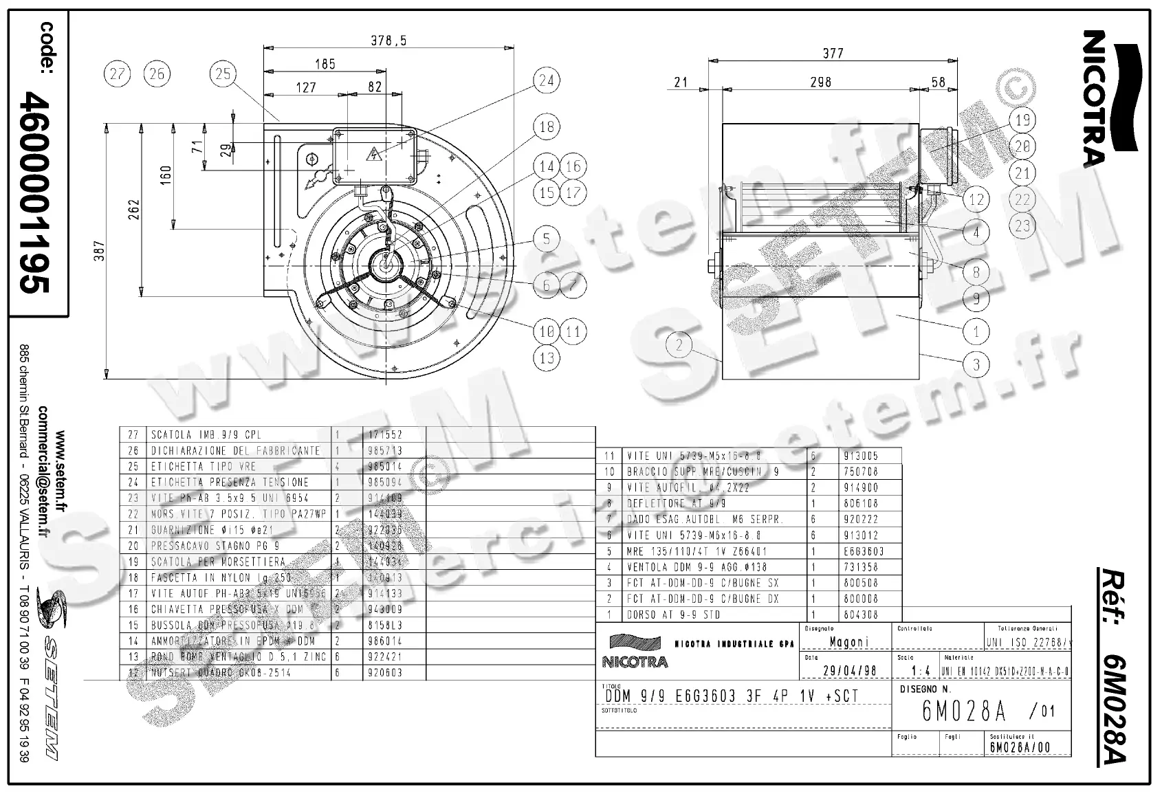 4616005019-VENTILATEUR NICOTRA DDM9/9 550W 4P T230/400V 1V E6G3603 +BB *6N028A* 2