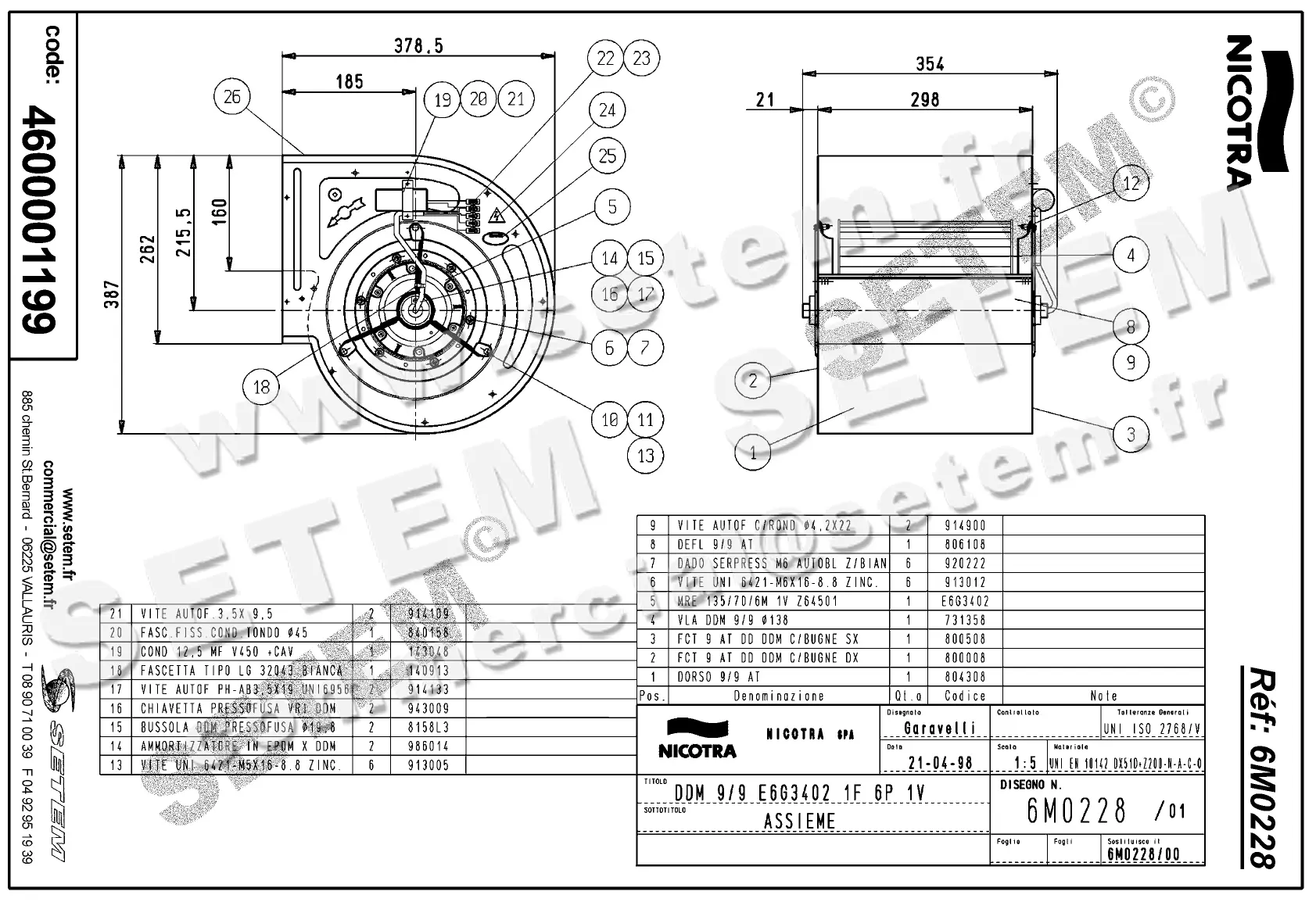 4624501199-VENTILATEUR NICOTRA DDM9/9 250W 6P M230V 1V E6G3402 *6M0228* 2