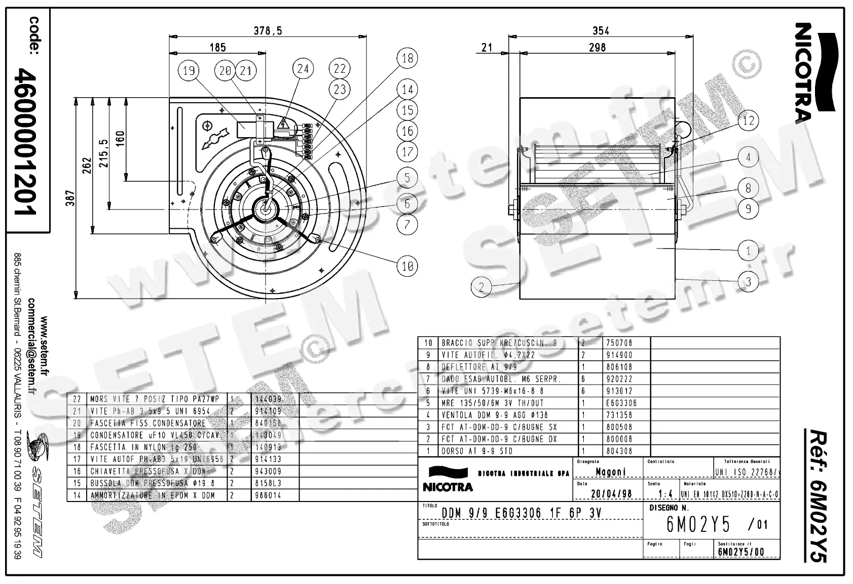 4624501201-VENTILATEUR NICOTRA DDM9/9 200W 6P M230V 3V E6G3306 *6M02Y5* 2