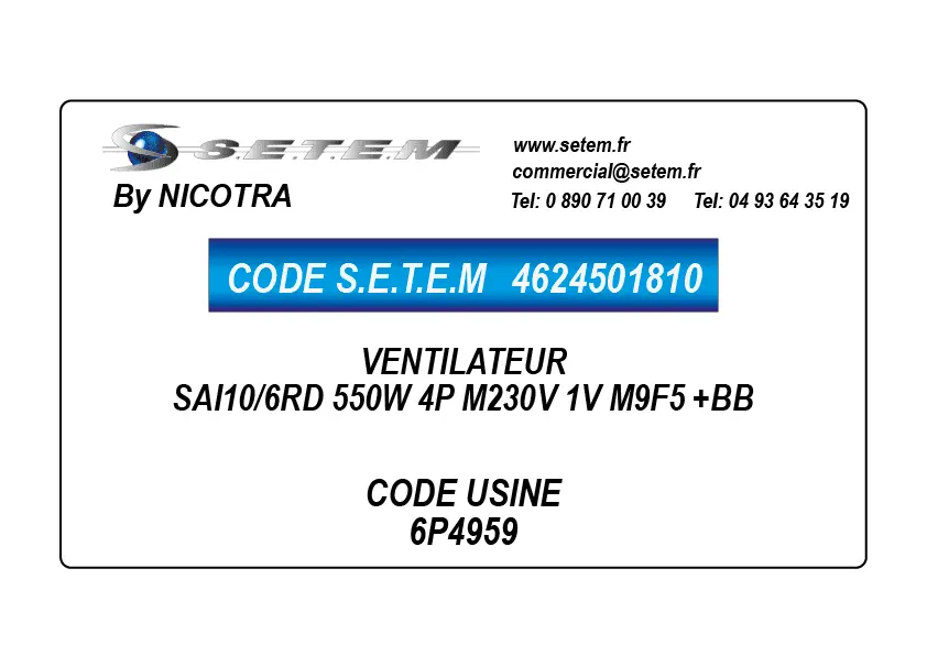 4624501810-VENTILATEUR NICOTRA SAI10/6RD 550W 4P M230V 1V M9F5 +BB *6P4959*