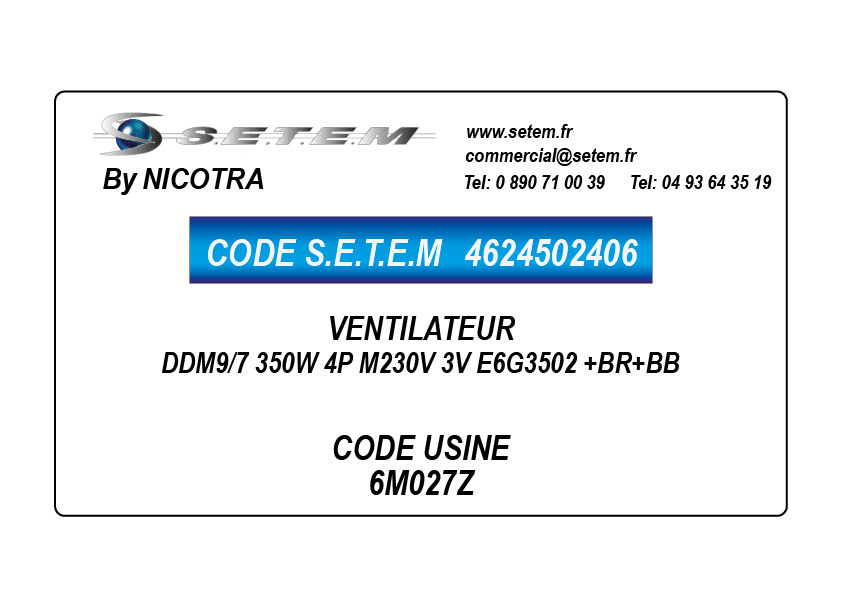 VENTILATEUR DDM9/7 350W 4P M230V 3V E6G3502 +BR+BB *6M027Z* 2