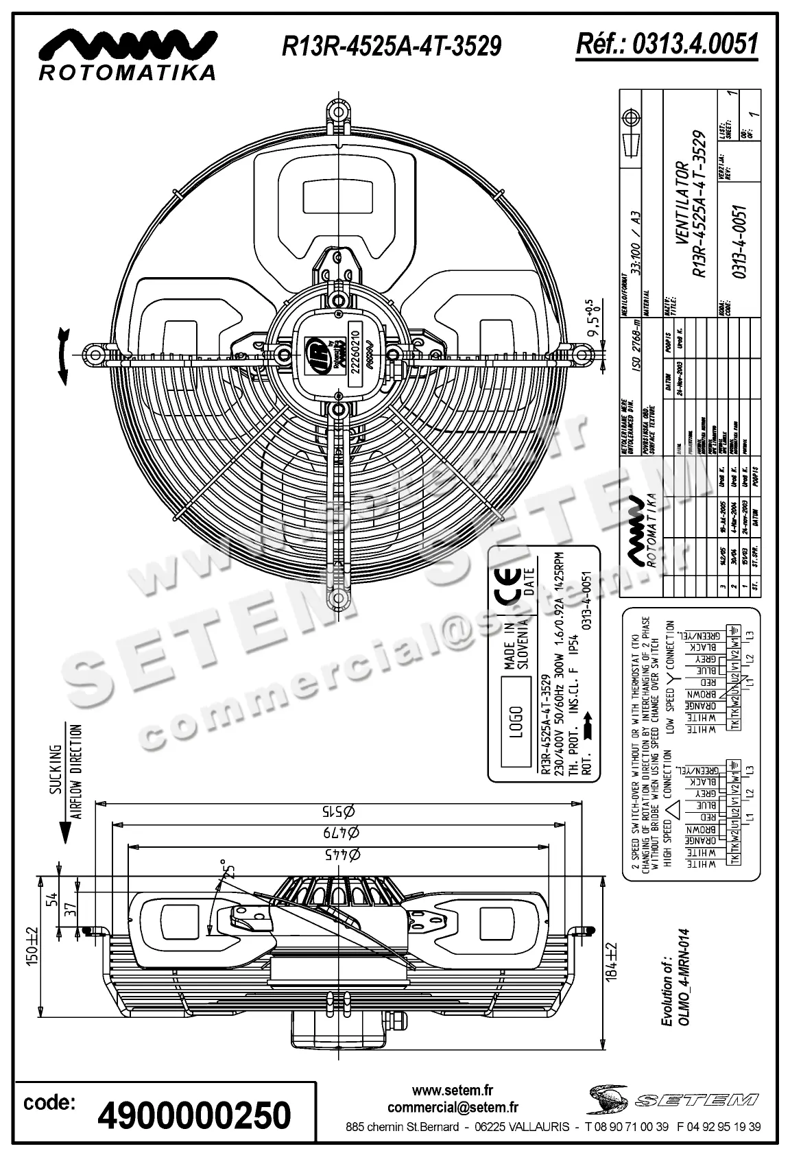 4900000250-VENTILATEUR HF R13R.4525A.4T.3529 *0313.4.0051*