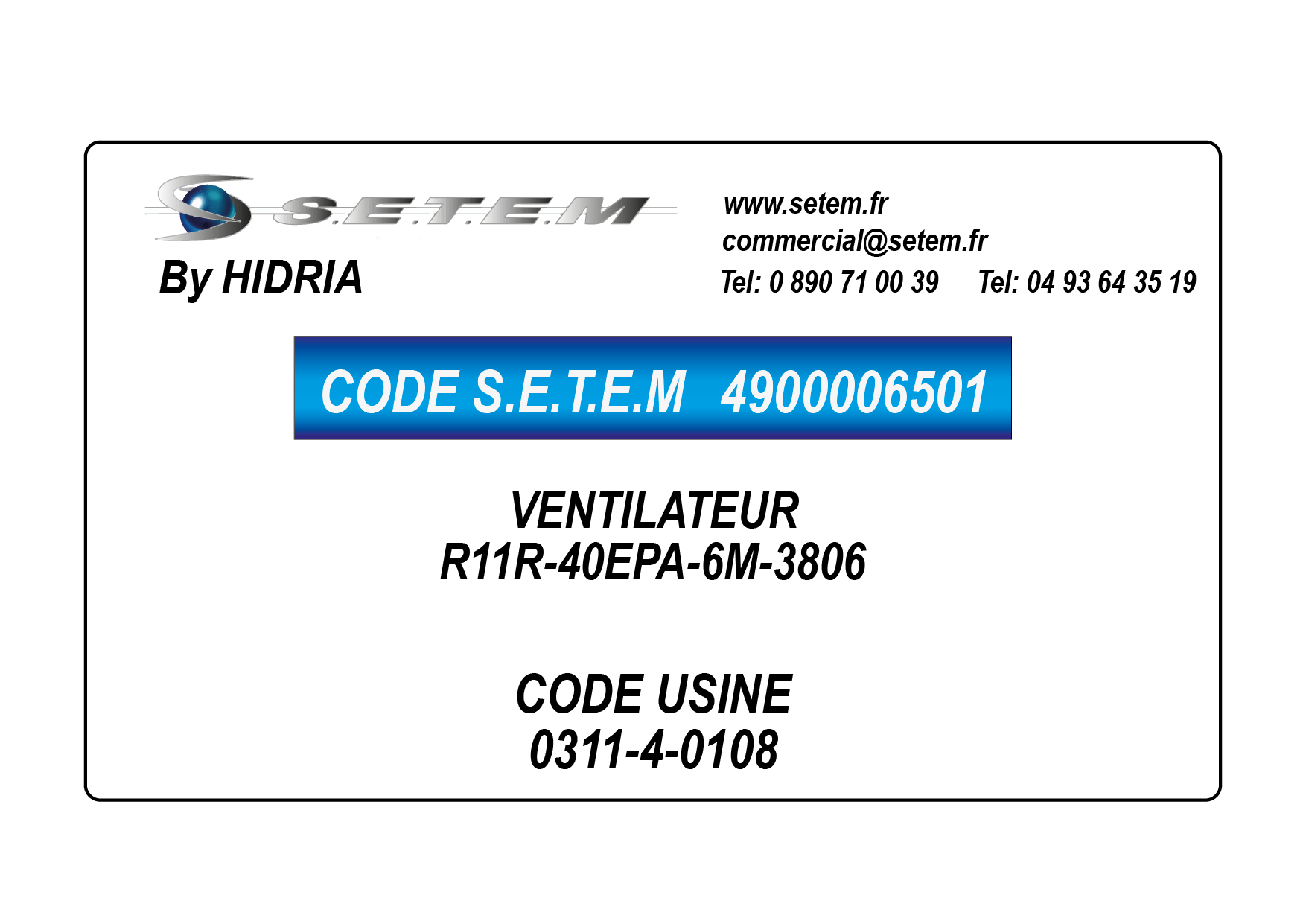VENTILATEUR R11R-40EPA-6M-3806 *0311-4-0108* 2