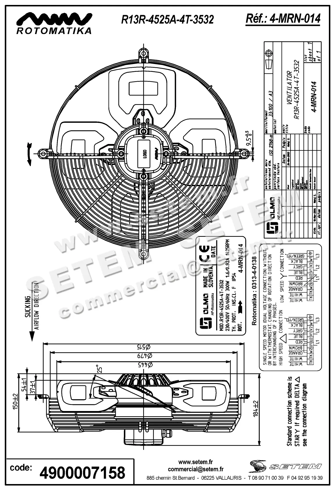 4900007158-VENTILATEUR HF R13R.4525A.4T.3532 *4MRN014* 2