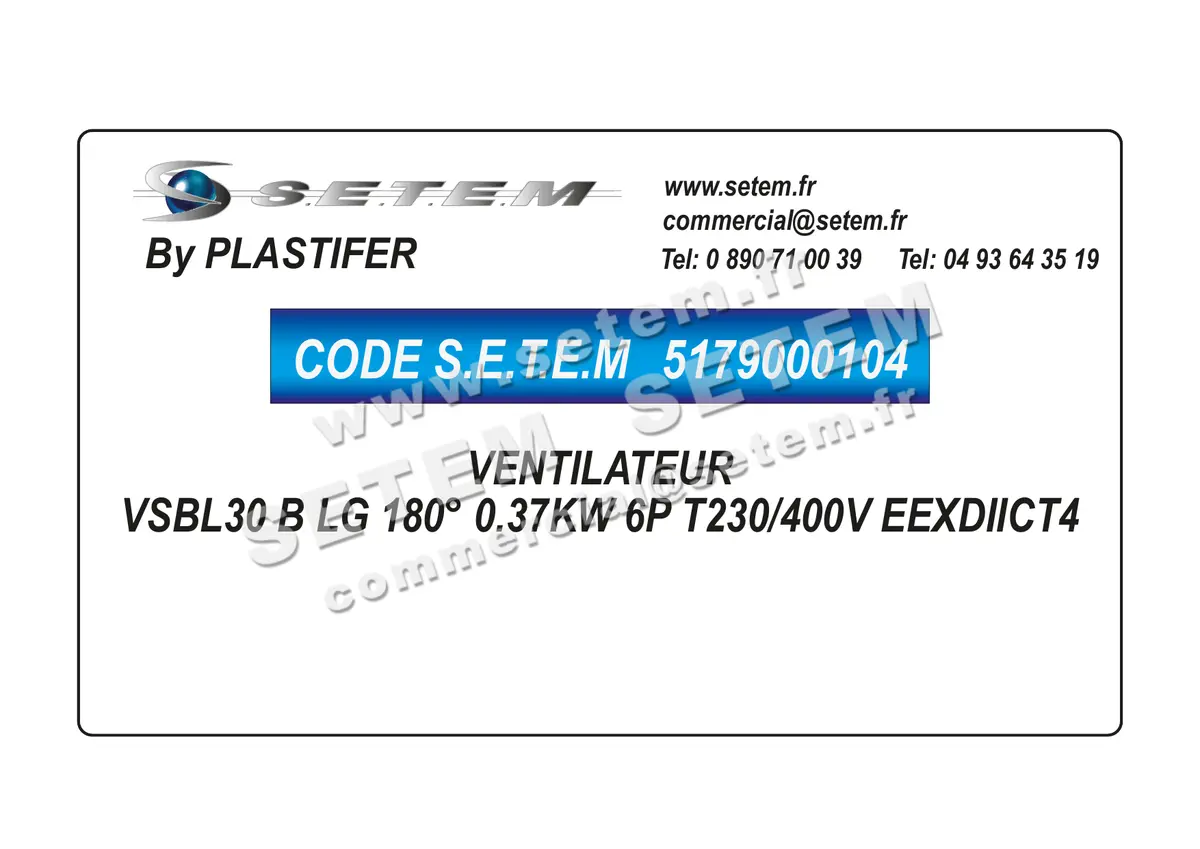 5179000104-VENTILATEUR PLASTIFER VSBL30 B LG 180° 0.37KW 6P T230/400V EEXDIICT4