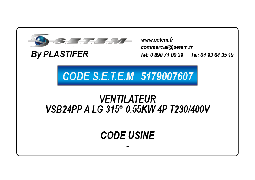 5179007607-VENTILATEUR PLASTIFER VSB24PP A LG 315° 0.55KW 4P T230/400V