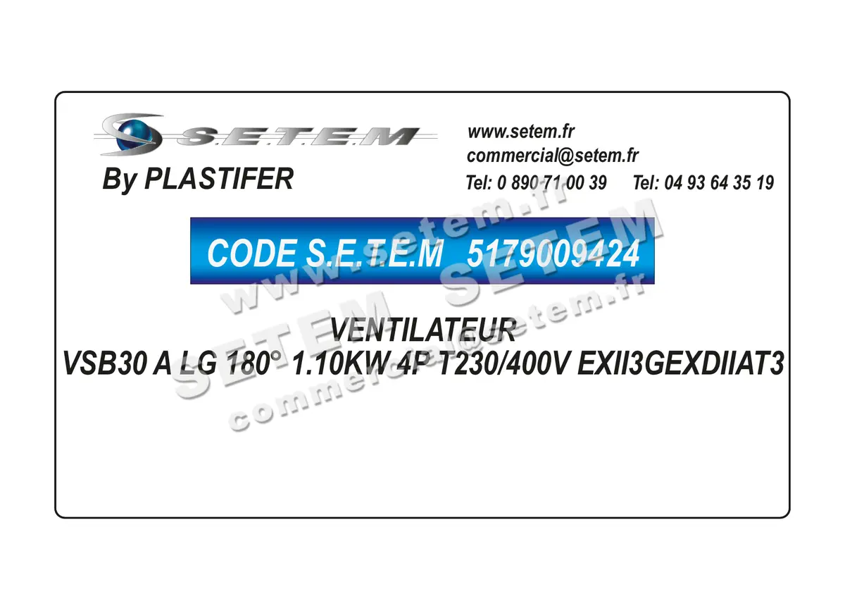 5179009424-VENTILATEUR PLASTIFER VSB30 A LG 180° 1.10KW 4P T230/400V EXII3GEXDIIAT3