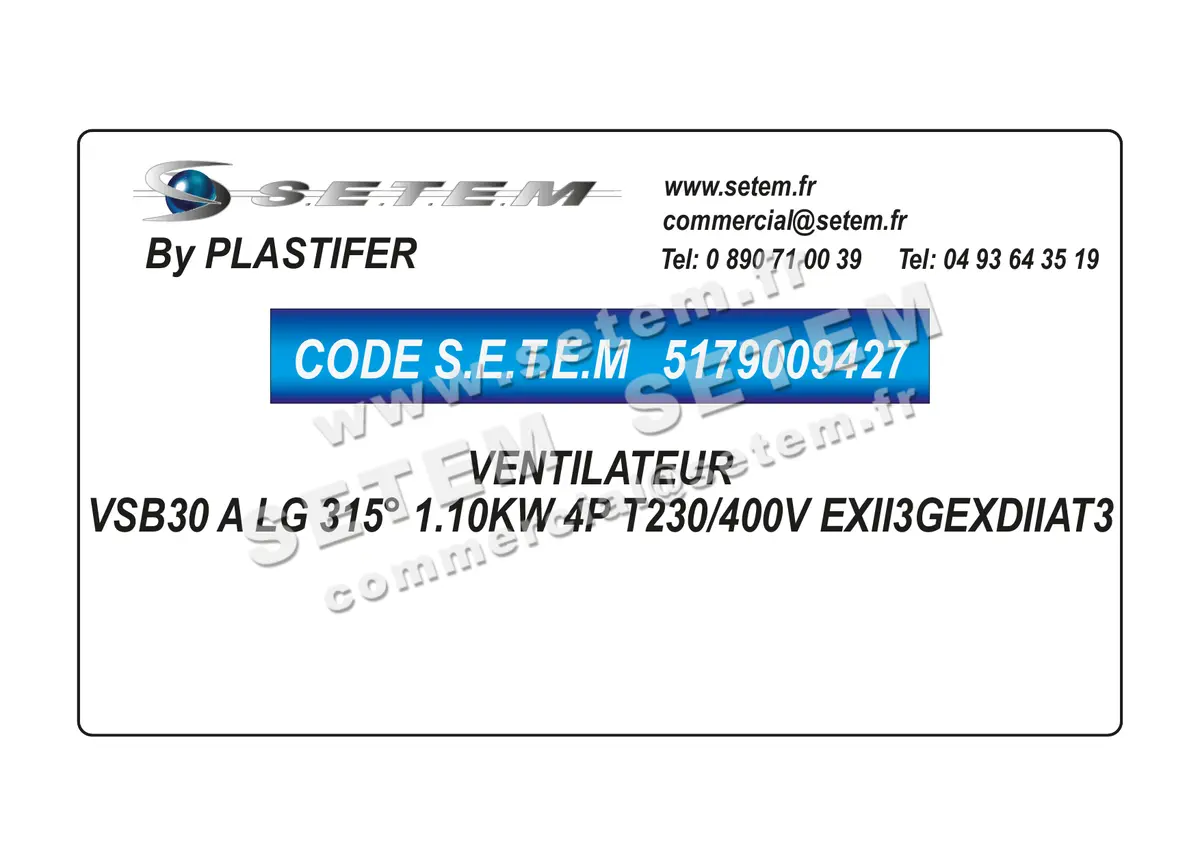 5179009427-VENTILATEUR PLASTIFER VSB30 A LG 315° 1.10KW 4P T230/400V EXII3GEXDIIAT3