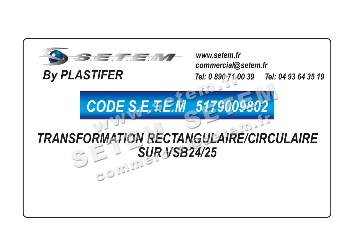 5179009802-TRANSFORMATION RECTANGULAIRE/CIRCULAIRE SUR VSB24/25 PLASTIFER 4