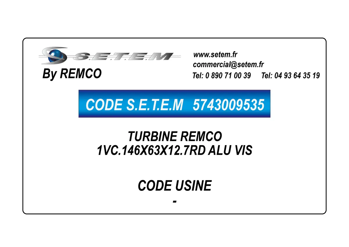 5743009535-TURBINE REMCO 1VC.146X63X12.7RD ALU VIS