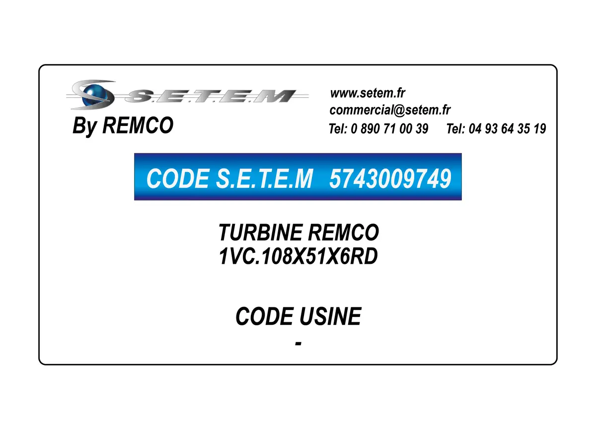 5743009749-TURBINE REMCO 1VC.108X51X6RD