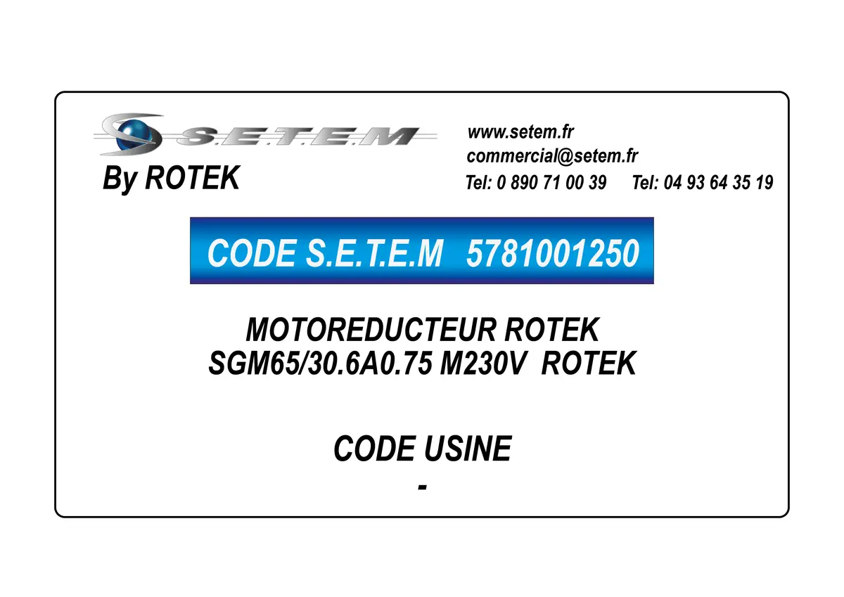 5781001250-MOTOREDUCTEUR SGM65/30.6A0.75 M230V ROTEK