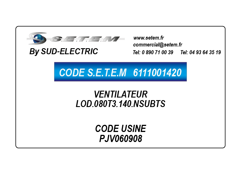 6111001420-VENTILATEUR SUDELECTRI LOD.080T3.140.NSUBTS *PJV060908*