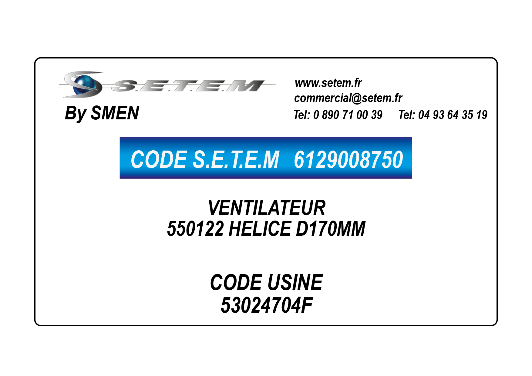 VENTILATEUR "550122" *53024704F* HELICE D170MM 3
