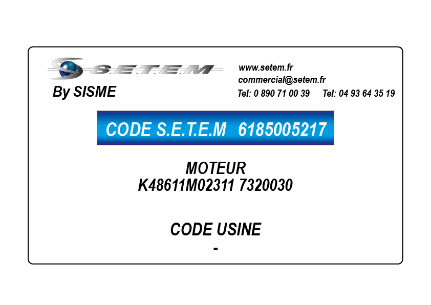 6185005217-MOTEUR SISME K48611M02311 "7320030"