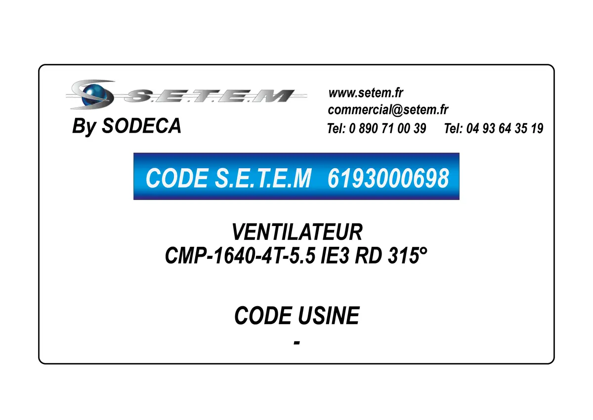 6193000698-VENTILATEUR SODECA CMP-1640-4T-5.5 IE3 RD 270°