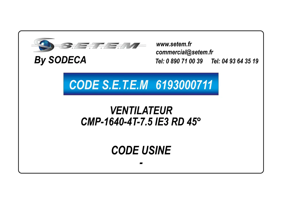 6193000711-VENTILATEUR SODECA CMP-1640-4T-7.5 IE3 RD 315°