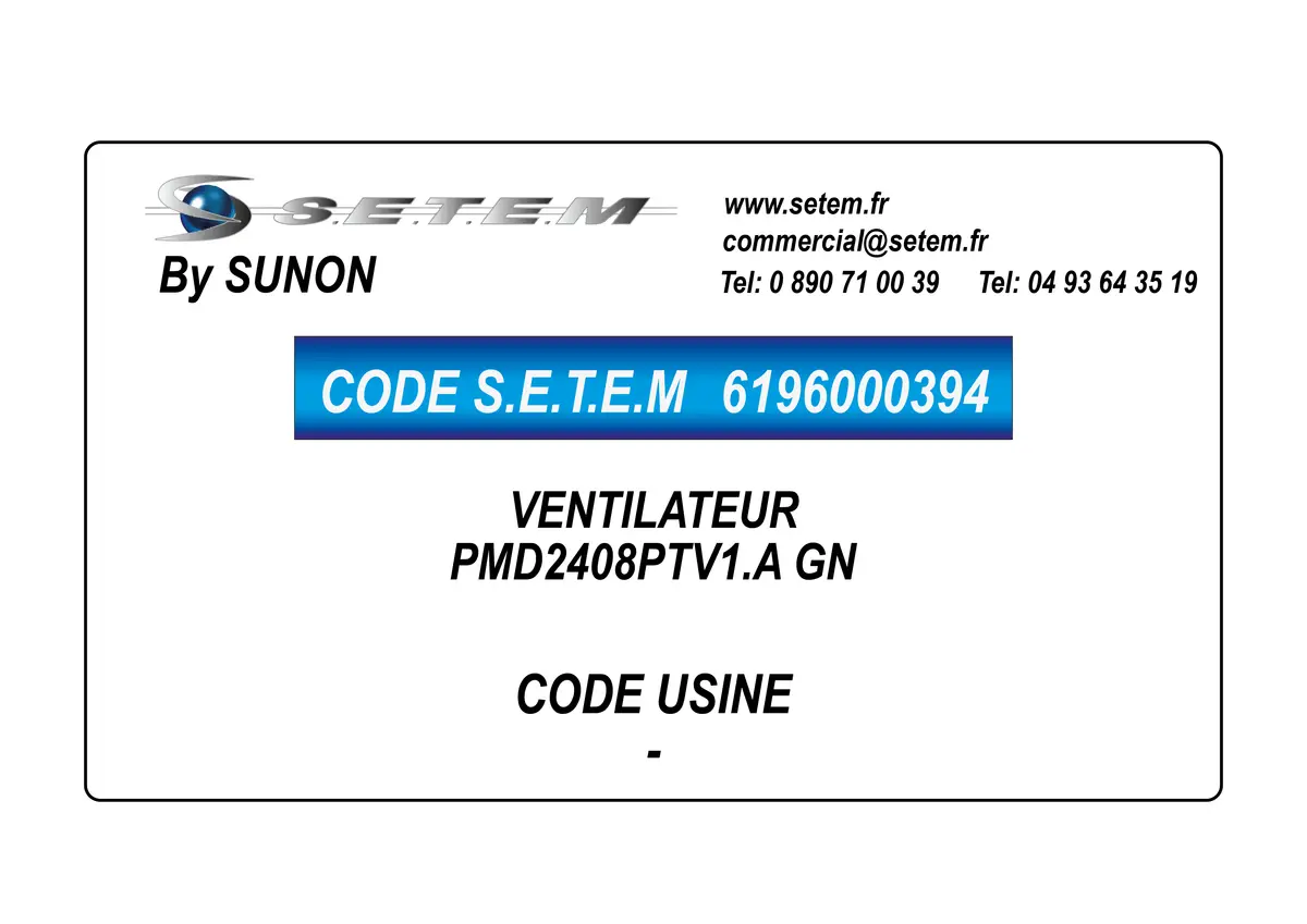 6196000394-VENTILATEUR SUNON PMD2408PTV1.A GN