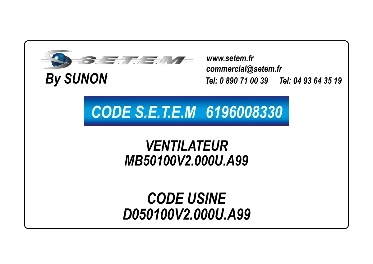 6196008330-VENTILATEUR SUNON MB50100V2.000U.A99 *D050100V2.000U.A99*