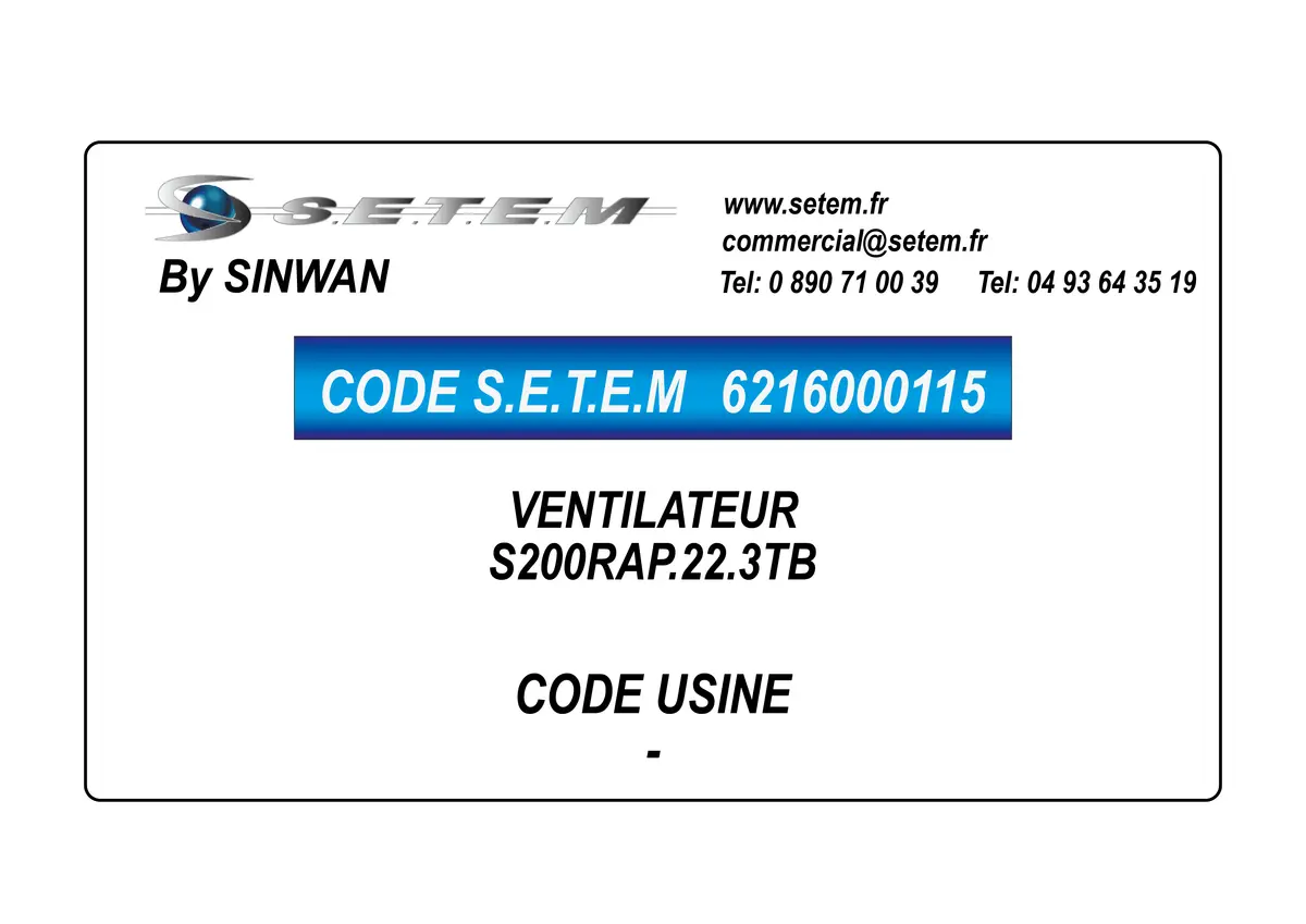 6216000115-VENTILATEUR SINWAN S200RAP.22.3TB