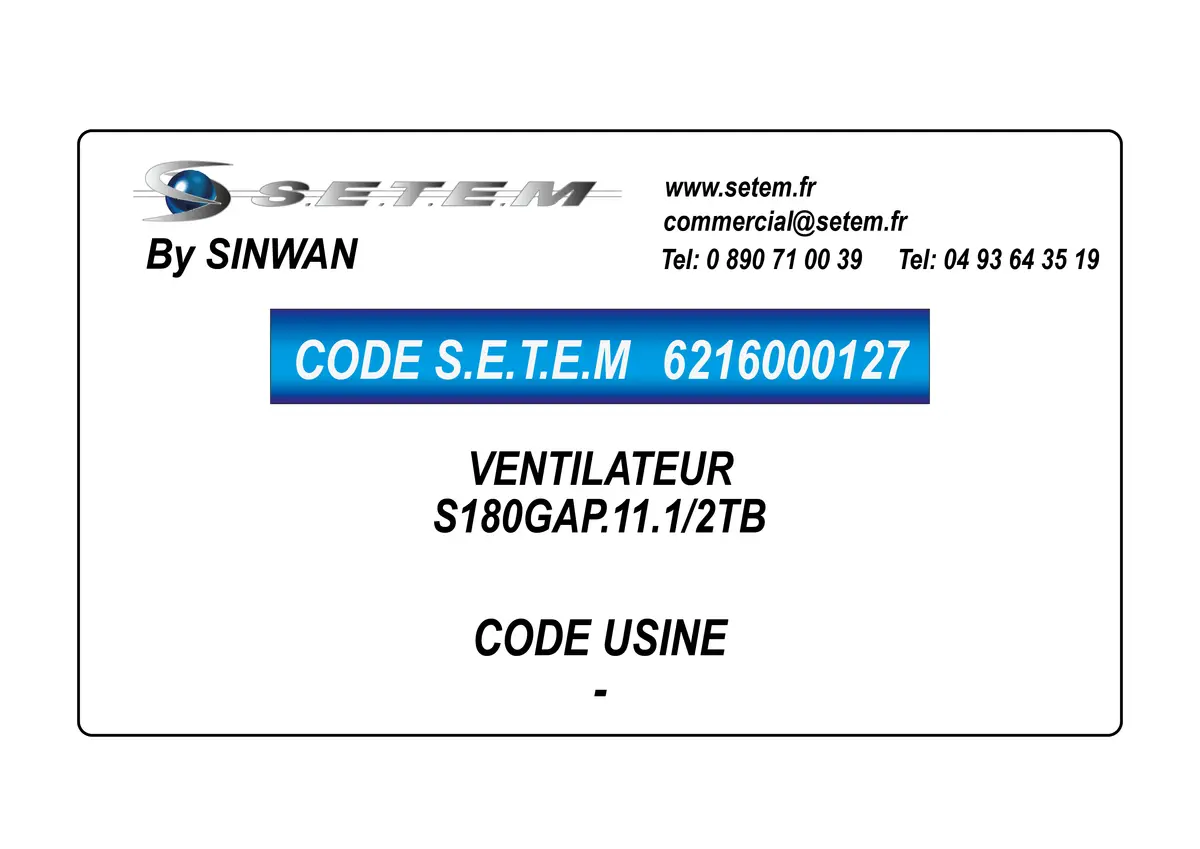 6216000127-VENTILATEUR SINWAN S180GAP.11.1/2TB