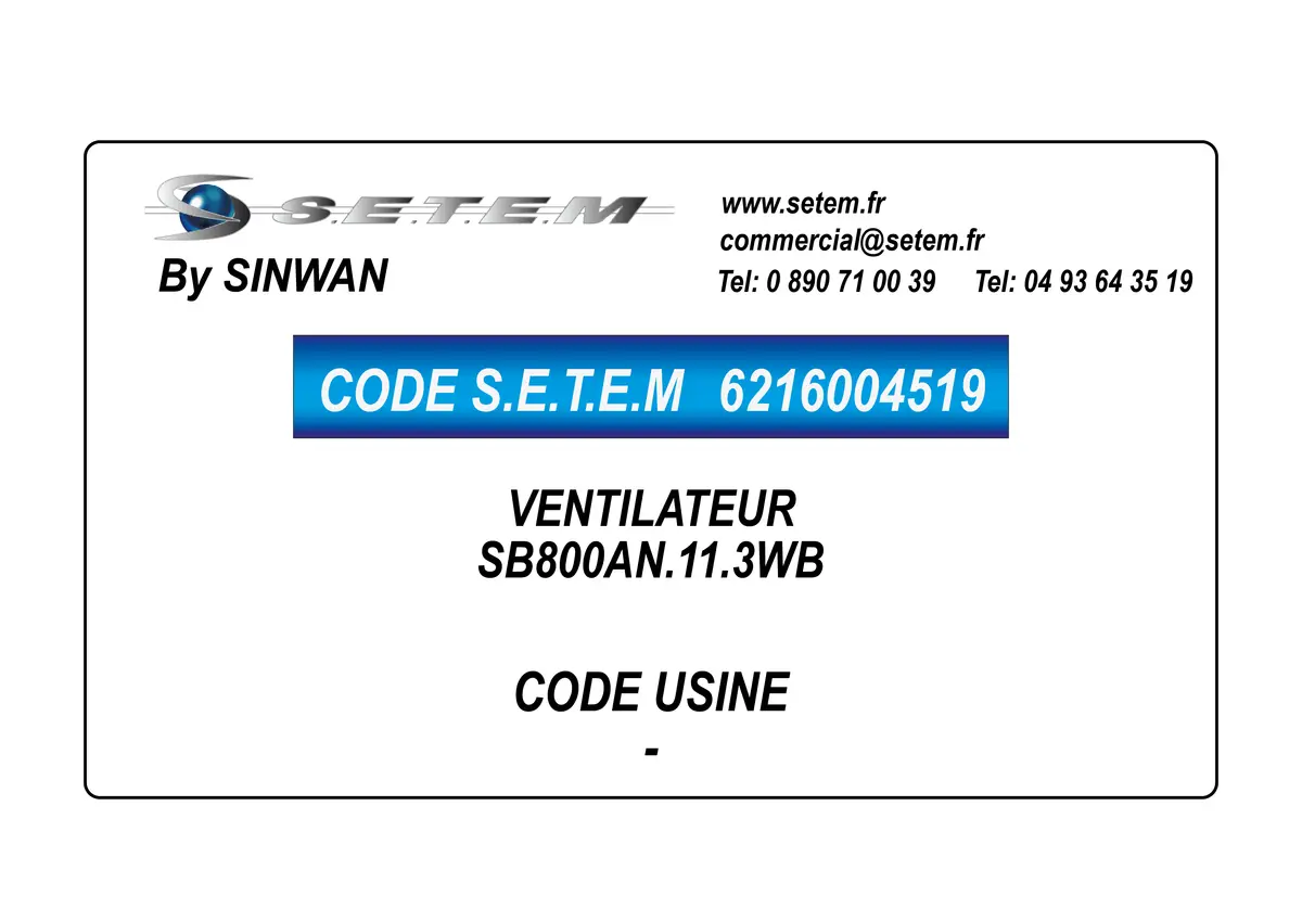 6216004519-VENTILATEUR SINWAN SB800AN.11.3WB
