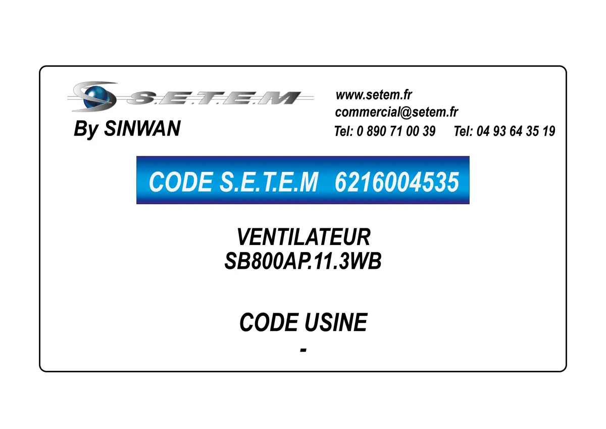 6216004535-VENTILATEUR SINWAN SB800AP.11.3WB