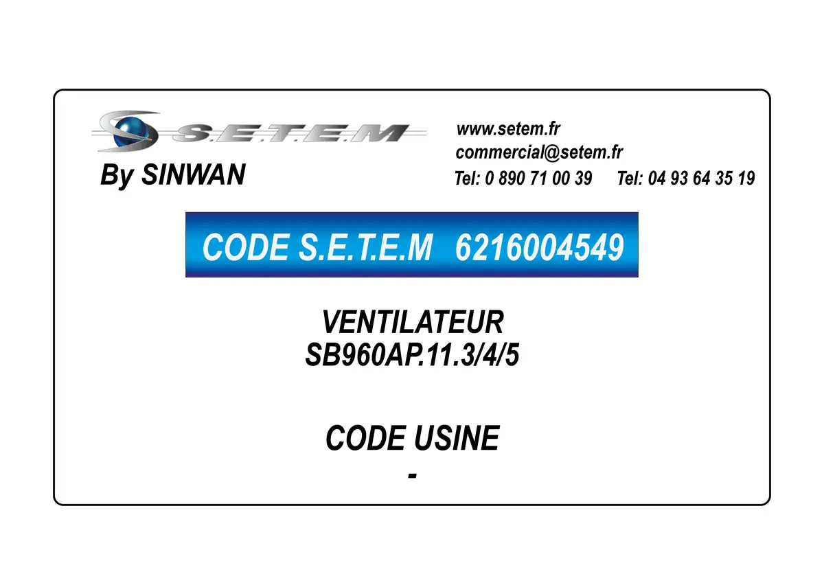 6216004549-VENTILATEUR SINWAN SB960AP.11.3/4/5