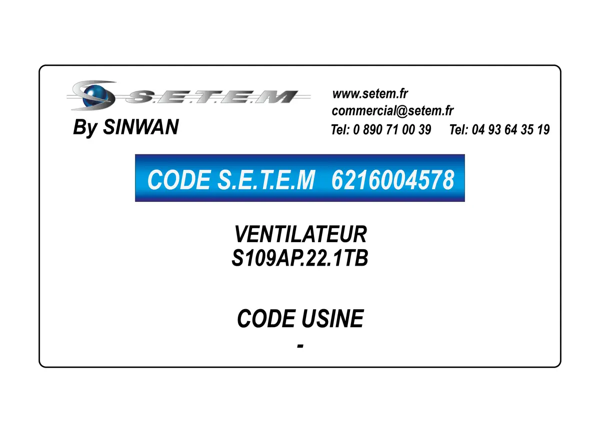 6216004578-VENTILATEUR SINWAN S109AP.22.1TB