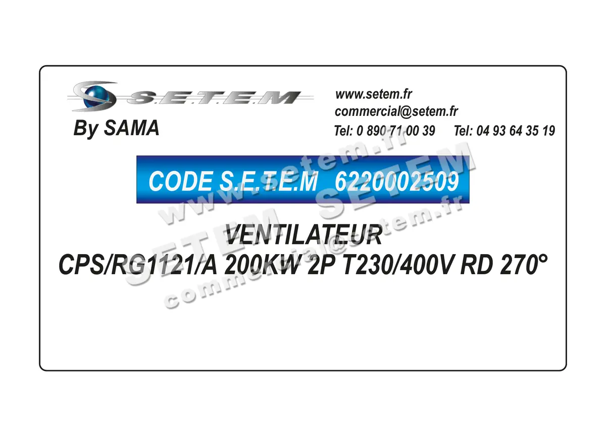6220002509-VENTILATEUR SAMA CPS/RG1121/A 200KW 2P T230/400V RD 270°