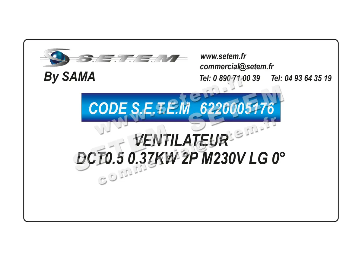 6220005176-VENTILATEUR SAMA DCT0.5 0.37KW 2P M230V LG 0°