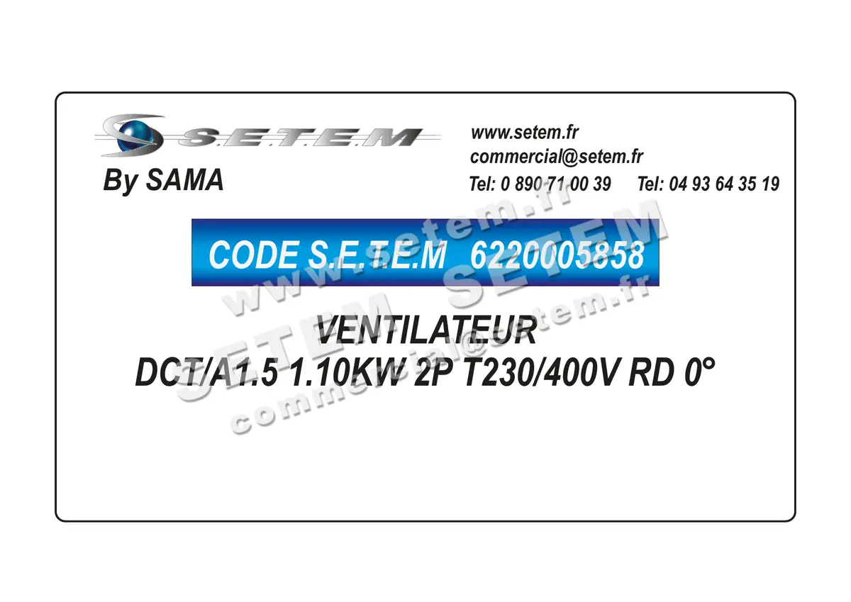 6220005858-VENTILATEUR SAMA DCT/A1.5 1.10KW 2P T230/400V RD 0°