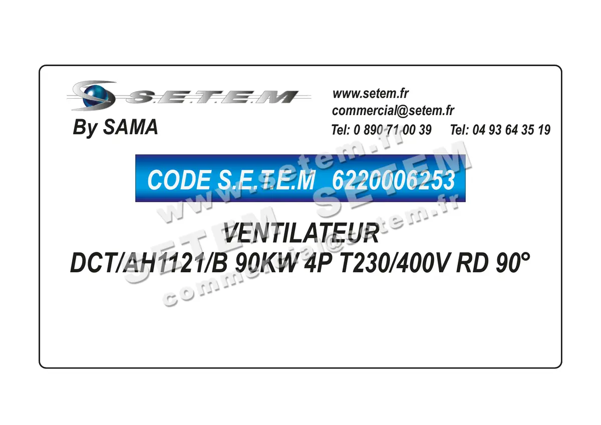 6220006253-VENTILATEUR SAMA DCT/AH1121/B 90KW 4P T230/400V RD 90°