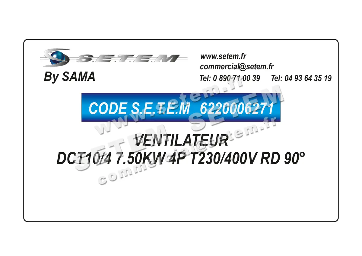 6220006271-VENTILATEUR SAMA DCT10/4 7.50KW 4P T230/400V RD 90°