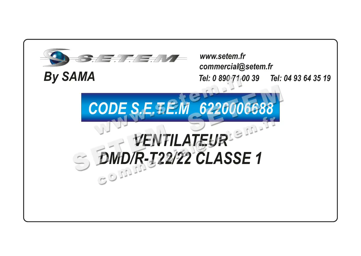 6220006688-VENTILATEUR SAMA DMD/R-T22/22 CLASSE 1