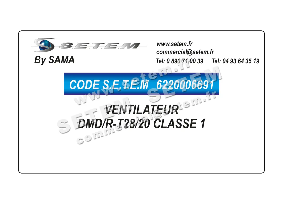 6220006691-VENTILATEUR SAMA DMD/R-T28/20 CLASSE 1