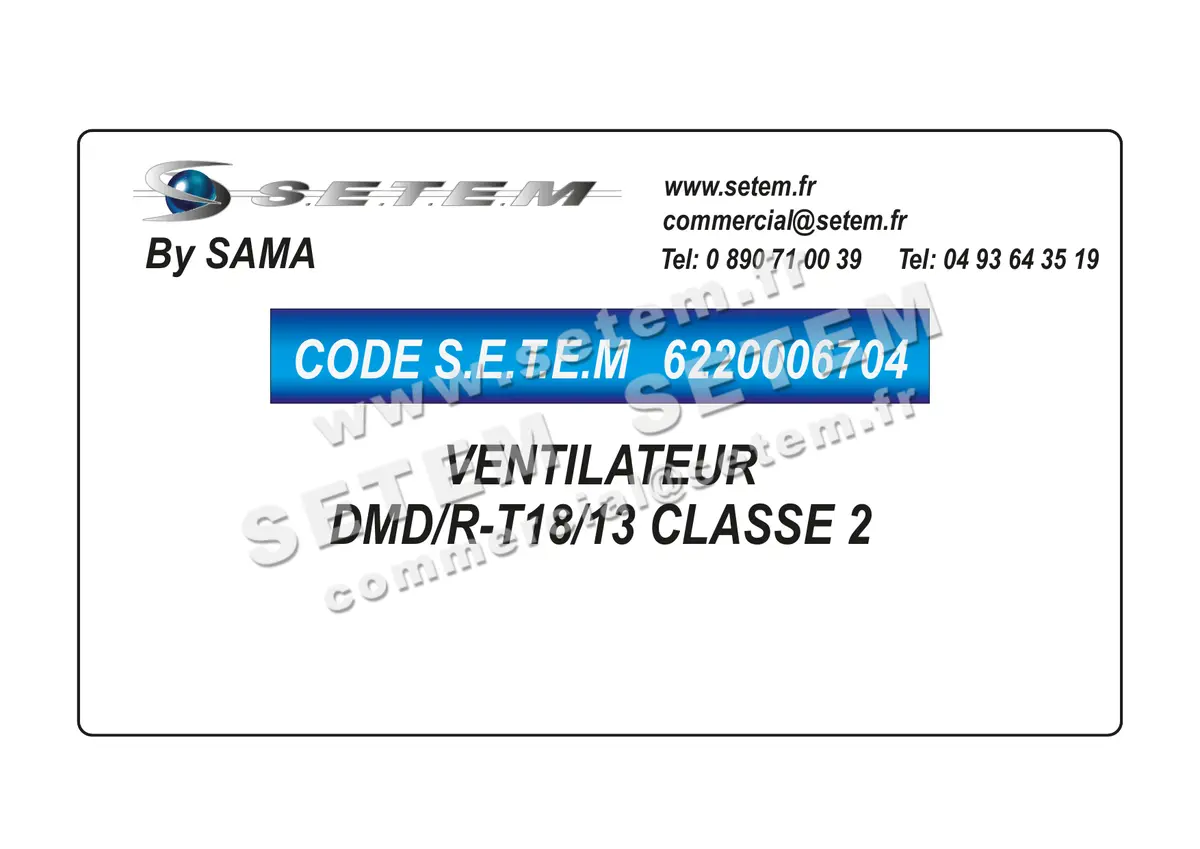 6220006704-VENTILATEUR SAMA DMD/R-T18/13 CLASSE 2