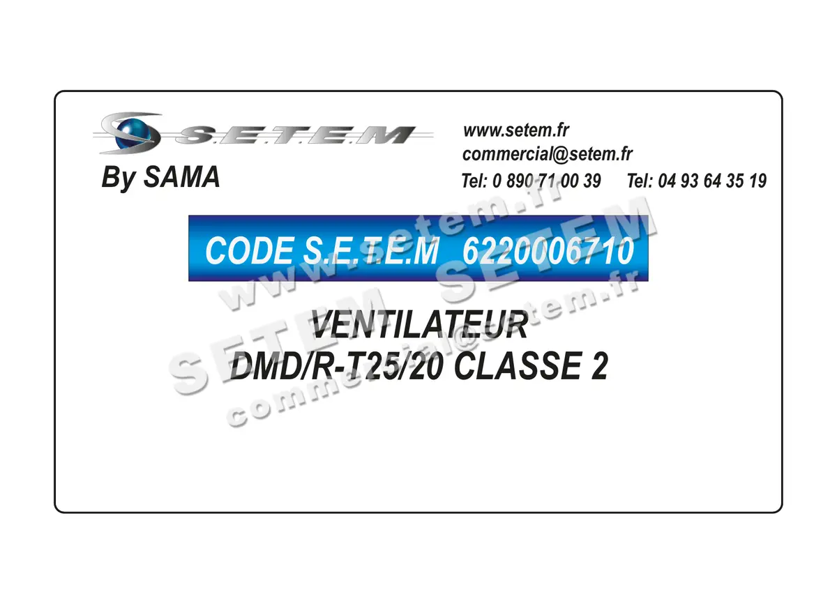 6220006710-VENTILATEUR SAMA DMD/R-T25/20 CLASSE 2
