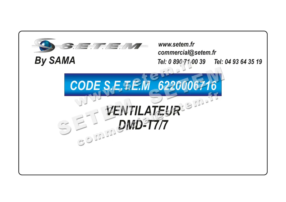 6220006716-VENTILATEUR SAMA DMD-T7/7