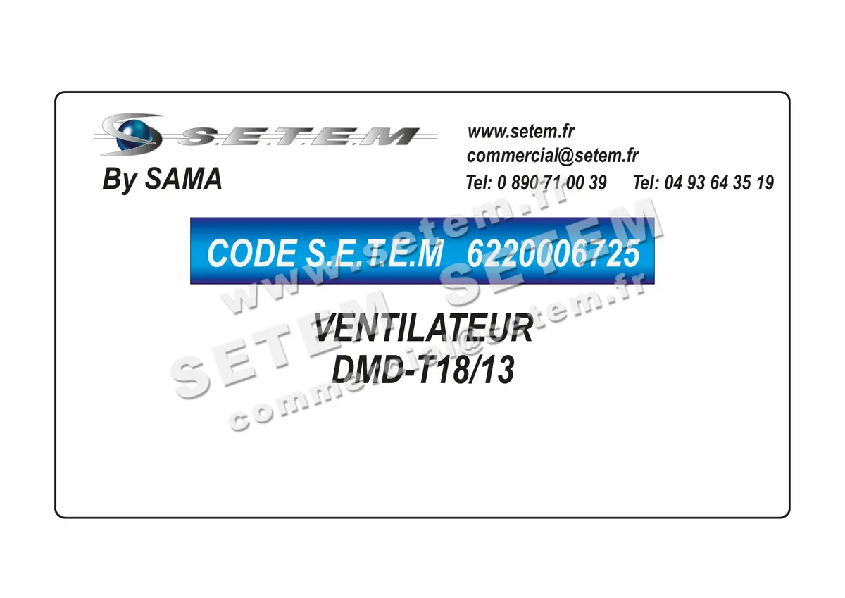 6220006725-VENTILATEUR SAMA DMD-T18/13