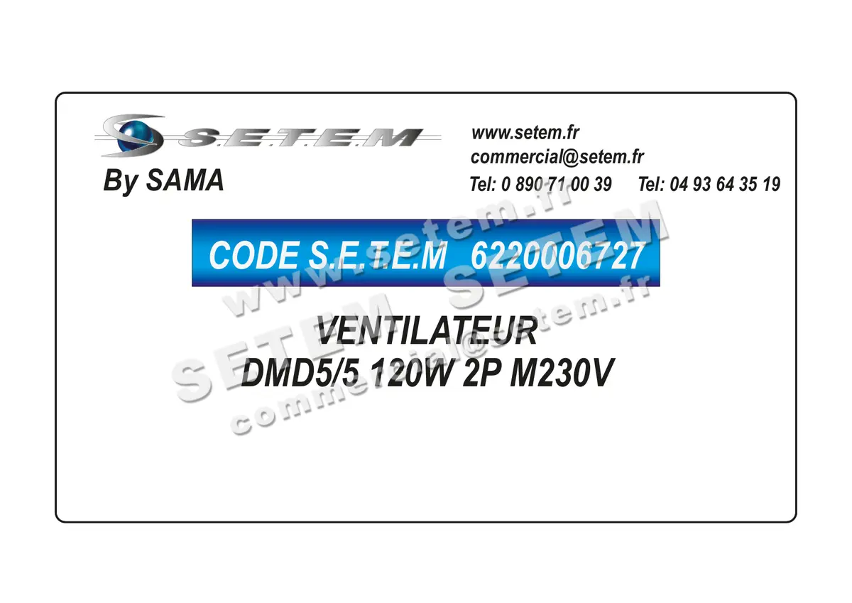 6220006727-VENTILATEUR SAMA DMD5/5 120W 2P M230V