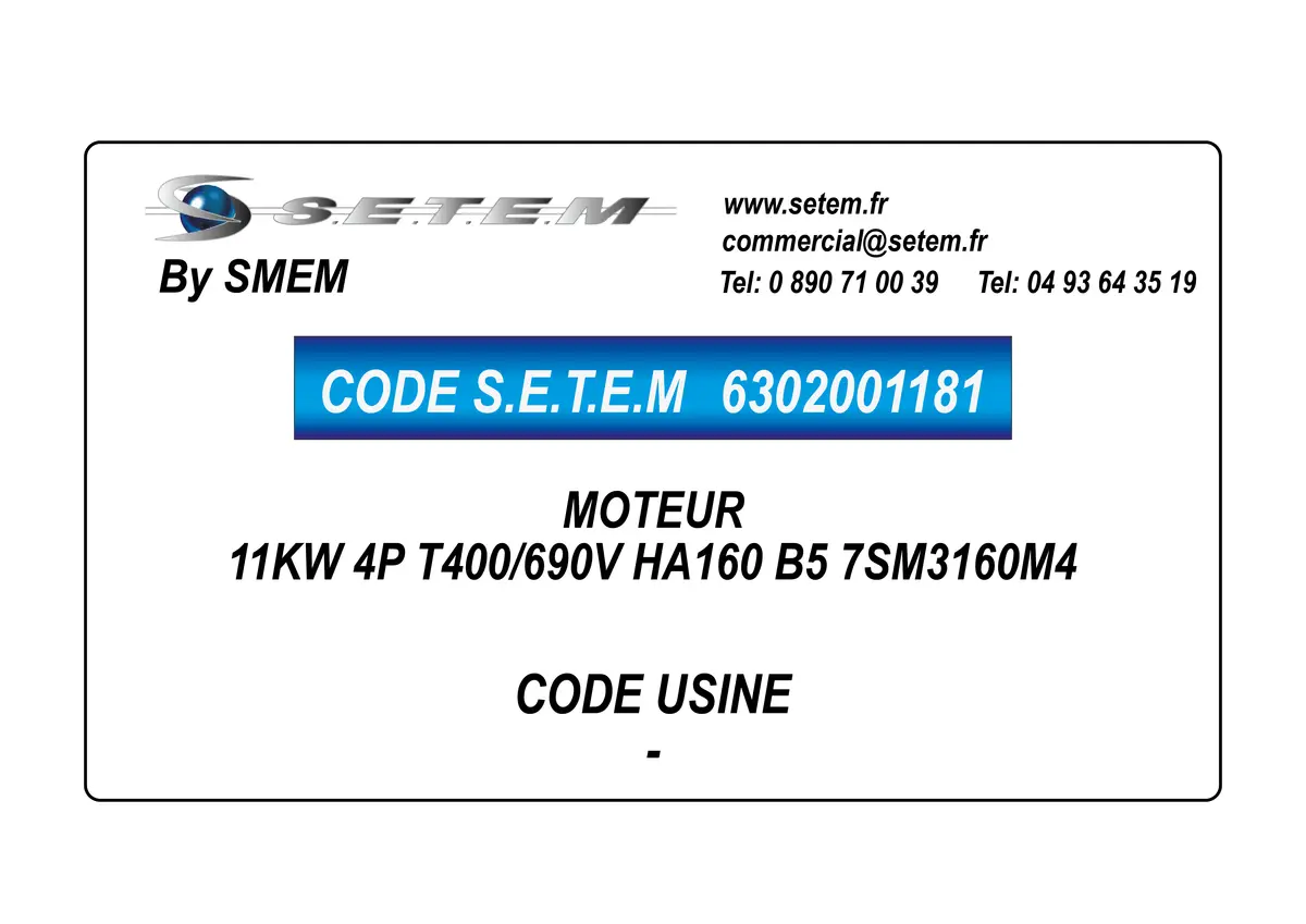 6302001181-MOTEUR SMEM 11KW 4P T400/690V HA160 B5 7SM3160M4