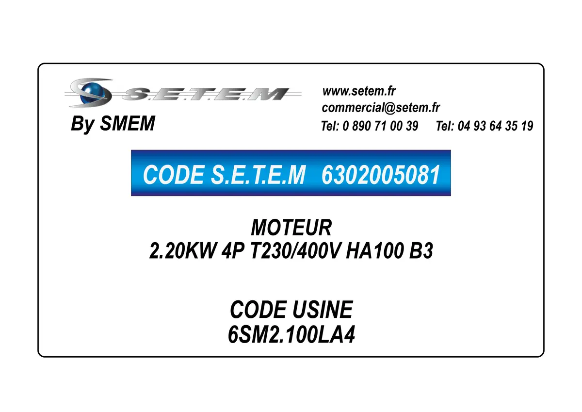 6302005081-MOTEUR SMEM 2.20KW 4P T230/400V HA100 B3 *6SM2.100LA4* 3